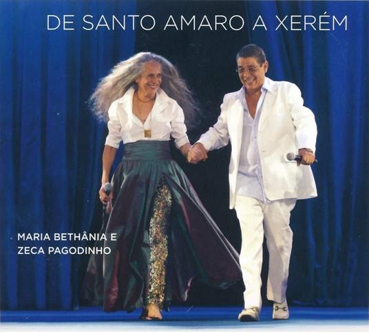 De santo amaro a xerem - CD Audio di Maria Bethania,Zeca Pagodinho