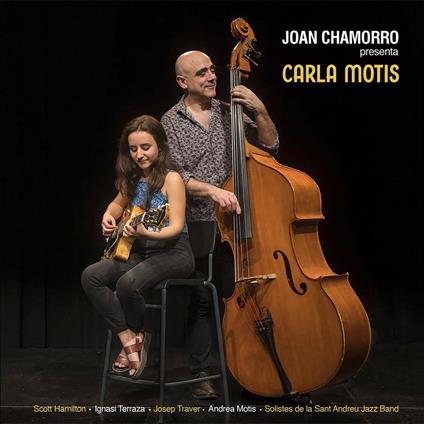 Joan Chamorro presenta Carla Motis - CD Audio di Joan Chamorro