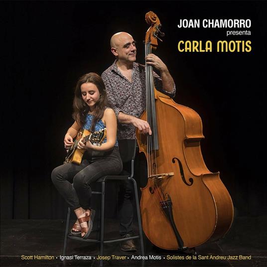 Joan Chamorro presenta Carla Motis - CD Audio di Joan Chamorro