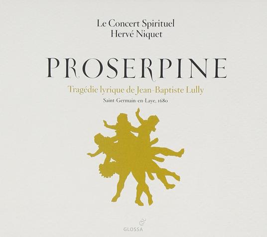Proserpine - CD Audio di Jean-Baptiste Lully