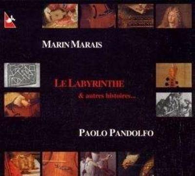Le Labyrinthe & Autres hi - CD Audio di Marin Marais