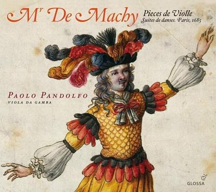 Mr. De Machy - Pi Ces De Viole - Suites - CD Audio di Paolo Pandolfo