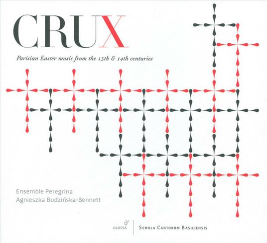 Crux, Parisian Easter Mus - CD Audio di Ensemble Peregrina