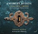 Charles Avison. Concerti Grossi