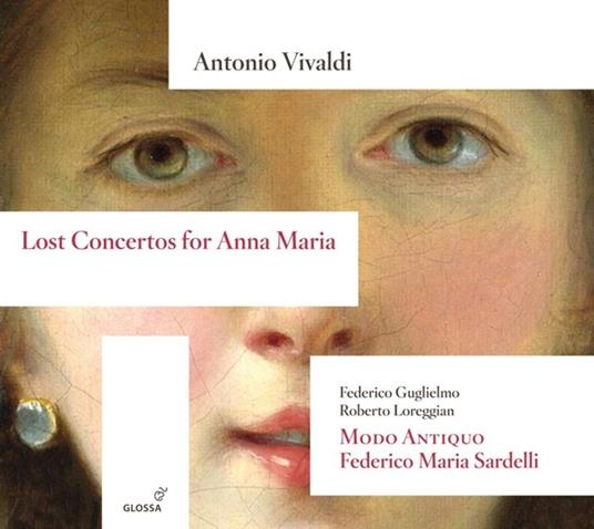 Lost Concertos For Anna Maria - CD Audio di Antonio Vivaldi,Federico Maria Sardelli,Modo Antiquo
