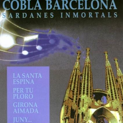Sardanes Inmortals - CD Audio di Cobla Barcelona