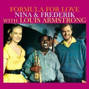 Formula for Love (with Louis Armstrong) - CD Audio di Nina,Frederik