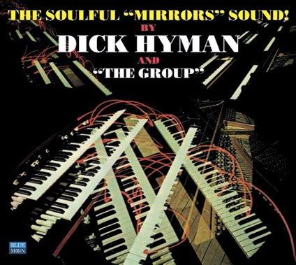 The Soulful Mirrors Sound! - CD Audio di Dick Hyman
