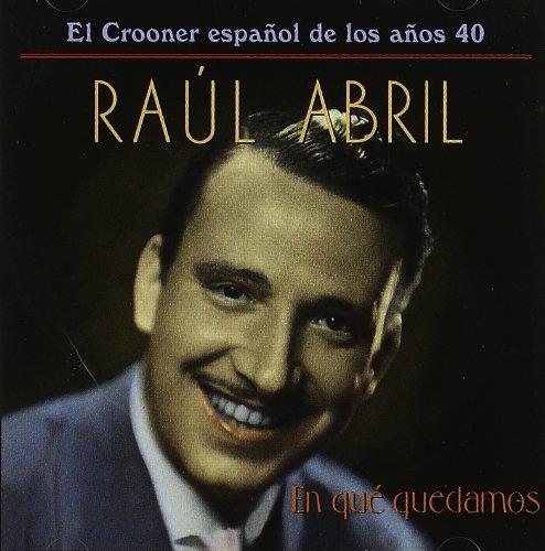 En Que Quedamos - CD Audio di Raul Abril