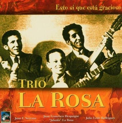 Esto Si Que Esta Gracioso - CD Audio di Trio La Rosa