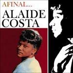 A Final - CD Audio di Alaide Costa