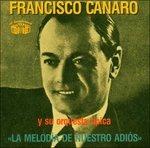 La Melodia De Nuestro - CD Audio di Francisco Canaro