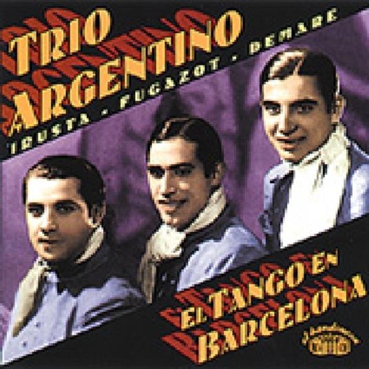 El Tango En Barcelona - CD Audio di Trio Argentino