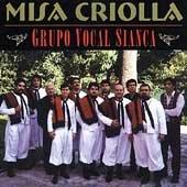 Grupo Vocal Sianca - CD Audio di Misa Criolla
