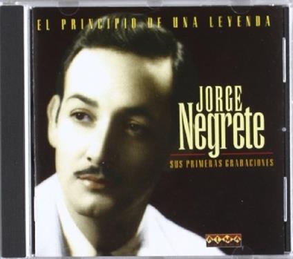 Sus Primeras Grabaciones - CD Audio di Jorge Negrete