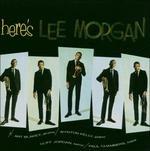 Here's Lee Morgan - CD Audio di Lee Morgan