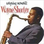 Wayning Moments - CD Audio di Wayne Shorter