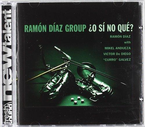 O Si No Que? - CD Audio di Ramon Diaz