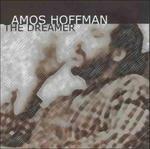 Dreamer - CD Audio di Amos Hoffman