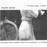 Breathing Room - CD Audio di David Weiss
