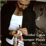 Trumpet Player - CD Audio di Avishai Cohen