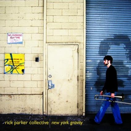 New York Gravity - CD Audio di Rick Parker