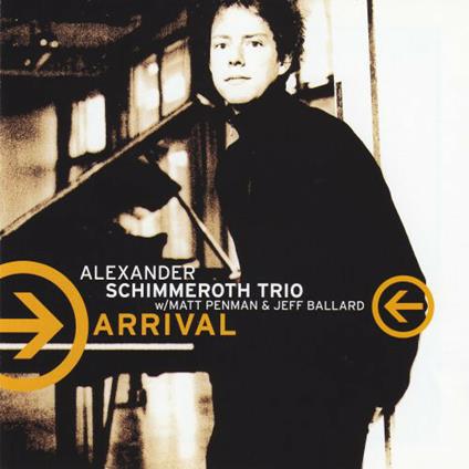 Arrival - CD Audio di Alexander Schimmeroth