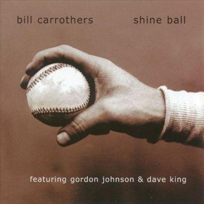 Shine Ball - CD Audio di Bill Carrothers