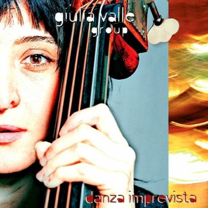 Danza Imprevista - CD Audio di Giulia Valle