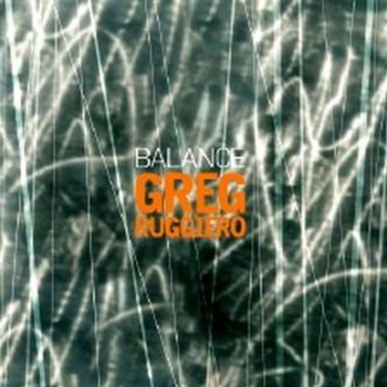 Balance - CD Audio di Greg Ruggiero