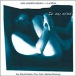 In My Mind - CD Audio di José Alberto Medina
