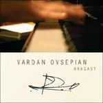 Aragast - CD Audio di Vardan Ovsepian