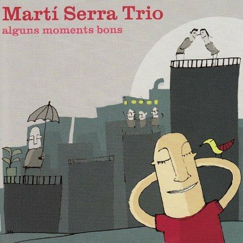 Alguns Moments Bons - CD Audio di Martí Serra