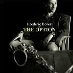 The Option - CD Audio di Frederic Borey