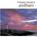 Andthem - CD Audio di Adam Kolker,Scott Wendtholt