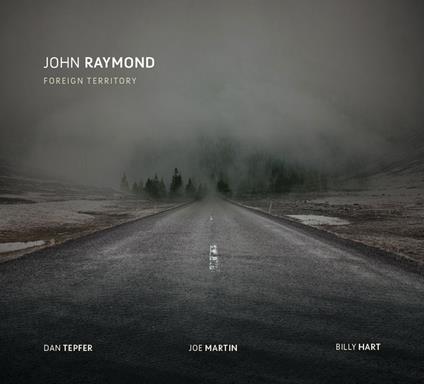 Foreign Territory - CD Audio di John Raymond