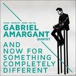 And Now for Something Completely Different - CD Audio di Gabriel Amargant