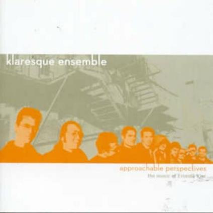 Approachable Perspectives - CD Audio di Klaresque Ensemble
