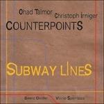 Counterpoints - CD Audio di Ohad Talmor,Christoph Irniger