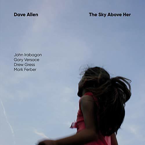 The Sky Above Her - CD Audio di Dave Allen