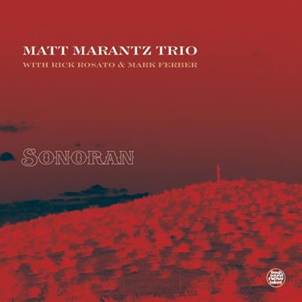 Sonoran - CD Audio di Matt Marantz