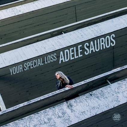 Your Special Loss - CD Audio di Adele Sauros