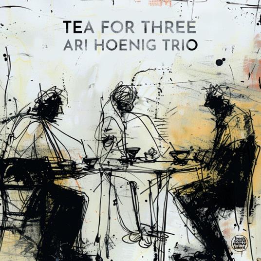 Tea For Three - CD Audio di Ari Hoenig