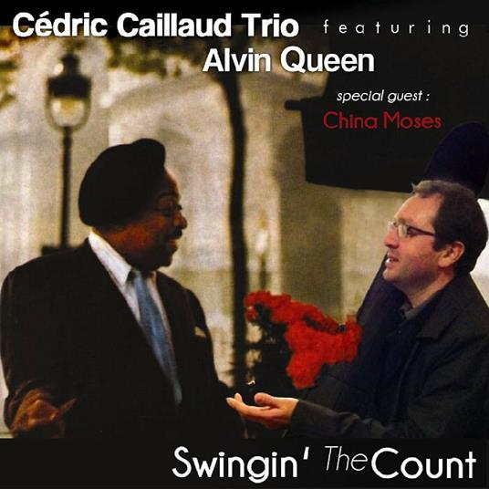 Swingin' the Count - CD Audio di Alvin Queen,Cedric Caillaud
