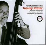 Hard Funk in Sweden - CD Audio di Tommy Potter