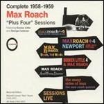 Complete 1958-1959. Plus Four Sessions - CD Audio di Max Roach