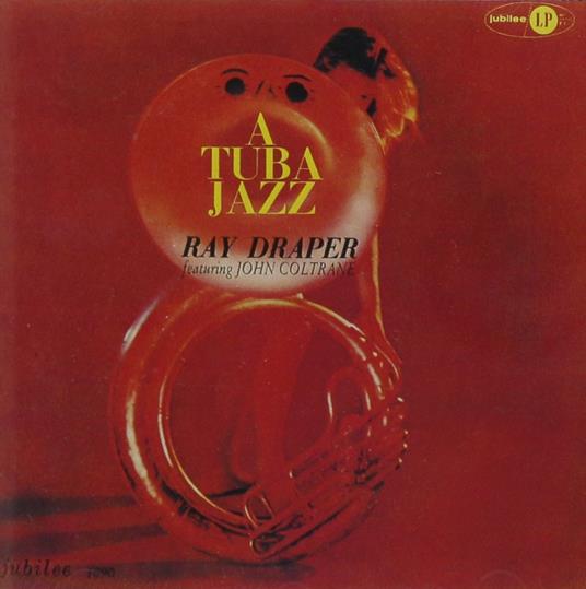 A Tuba Jazz - CD Audio di Ray Draper