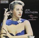 Coffee Cigarettes and Memories - CD Audio di Jeri Southern