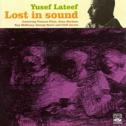 Lost in Sound - CD Audio di Yusef Lateef