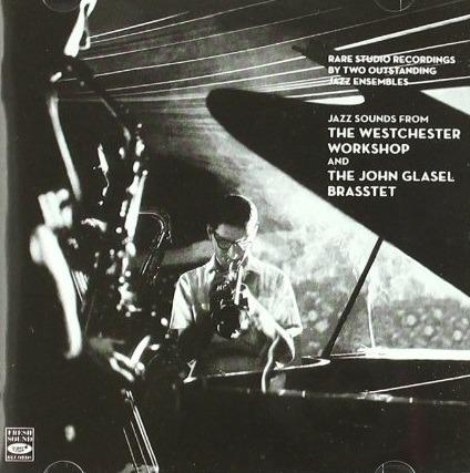 Rare Studio Recordings - CD Audio di Westchester Workshop,John Glasel